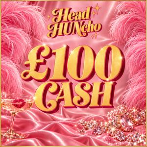£100 Cash